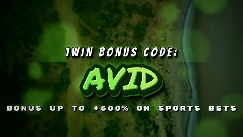 1win promo code AVID explained for new sports bettors